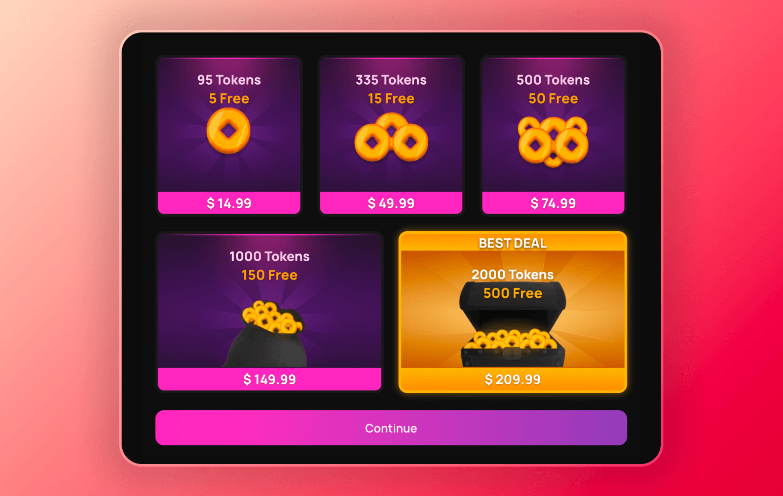 Token purchase screen displaying five pricing tiers: 95 tokens + 5 free for $14.99; 335 tokens + 15 free for $49.99; 500 tokens + 50 free for $74.99; 1,000 tokens + 150 free for $149.99; and a "Best Deal" option of 2,000 tokens + 500 free for $209.99.